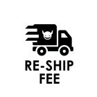 Re-ship fee for ticket UKY-648-56830